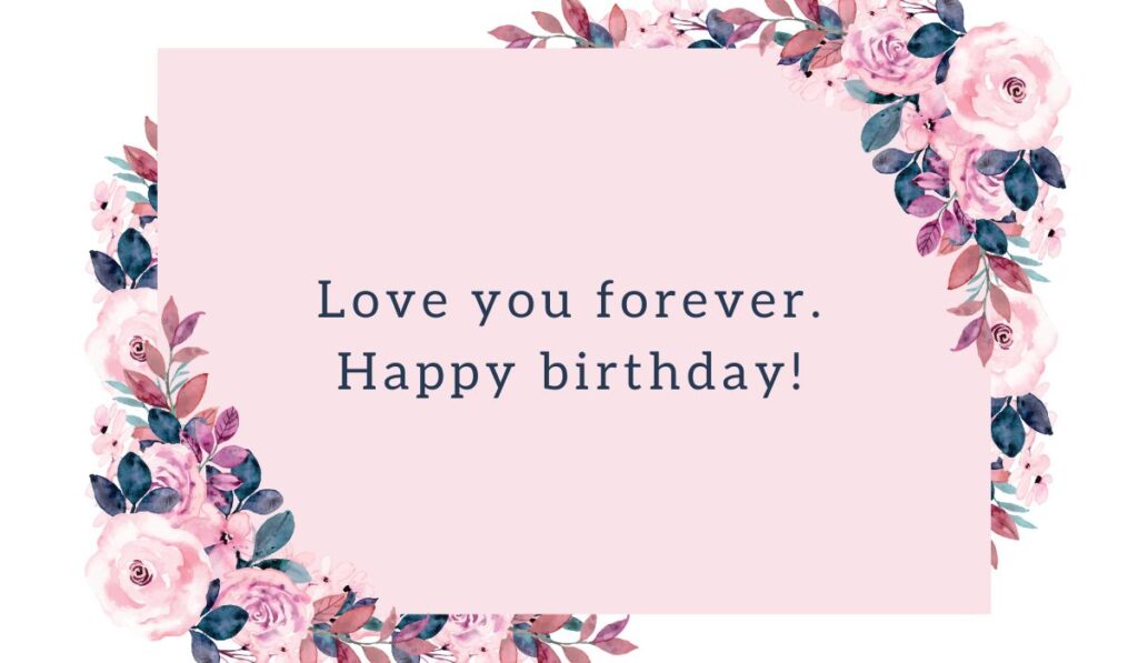 Light pink background graphic for happy birthday wishes for daughter displaying the message "Love you forever. Happy birthday!" with purple flower arrangements.