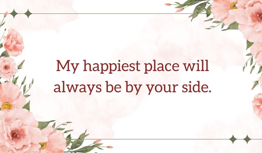 Pink watercolor themed image showing a heartfelt love message for my wife with the quote "My happiest place will always be by your side." surrounded by soft pink flowers.