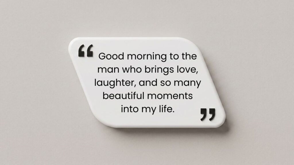 best morning quotes for him