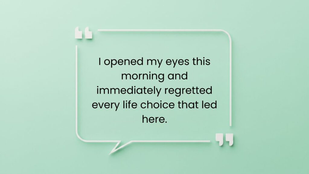 Mint green speech bubble graphic featuring text with funny good morning quotes.