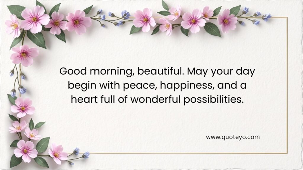 Pink floral border around a white card featuring a thoughtful good morning message for her.