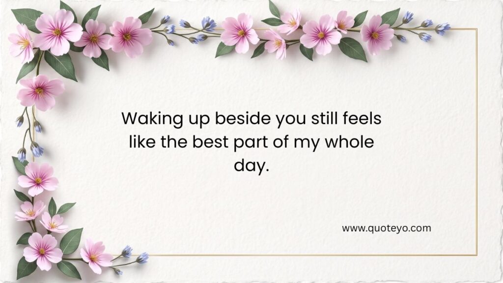 Pink floral frame surrounding text about waking up with a good morning message to my wife.