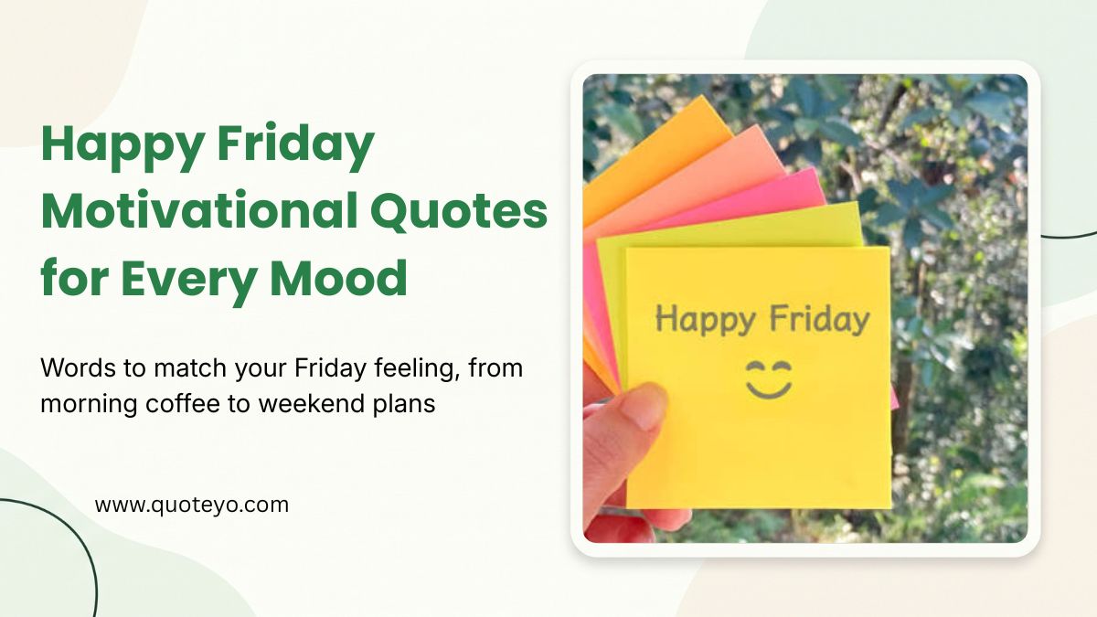 Colorful sticky note displaying happy friday motivational quotes with smiley face graphic.
