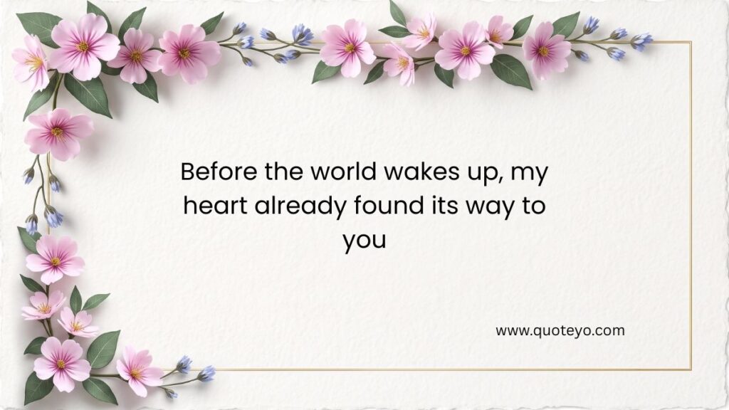Pink flowers framing heart touching good morning messages for love written on textured paper.