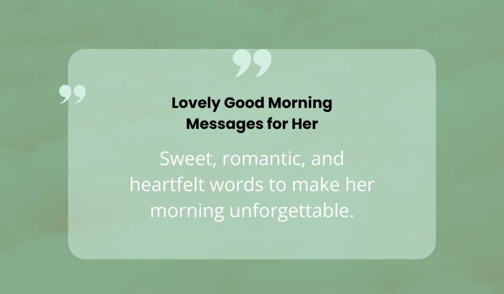 lovely good morning message for her