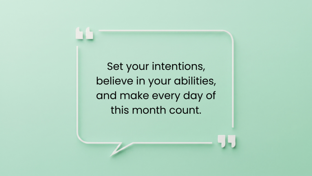 Mint green speech bubble frame containing uplifting new month quotes for goal setting and focus.