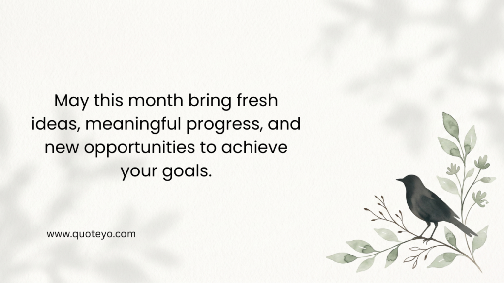 A black bird resting on leafy branches next to inspirational new month quotes for progress.