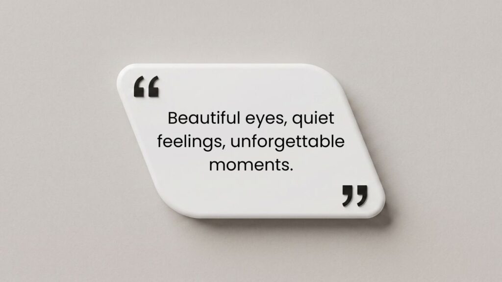 White 3D quote box on grey backdrop featuring a deep quotation on eyes and quiet feelings.