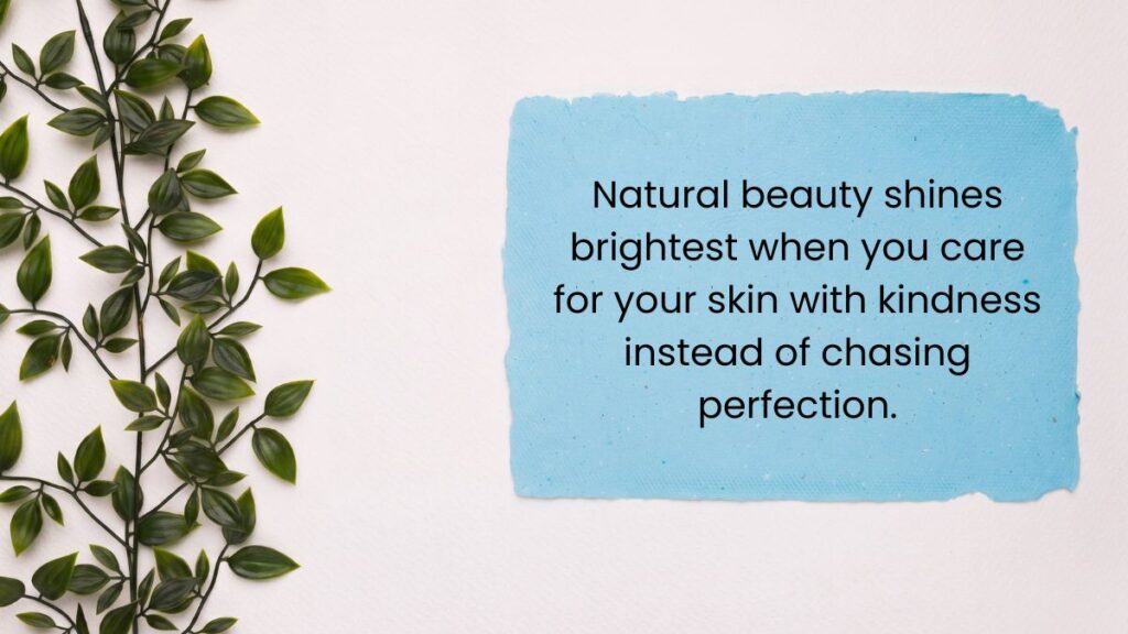 Blue paper card beside leafy green vines displaying skin care quotes about natural beauty.