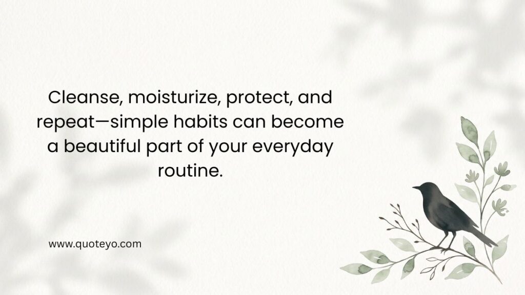 A black bird resting on leafy branches next to inspirational skin care quotes.
