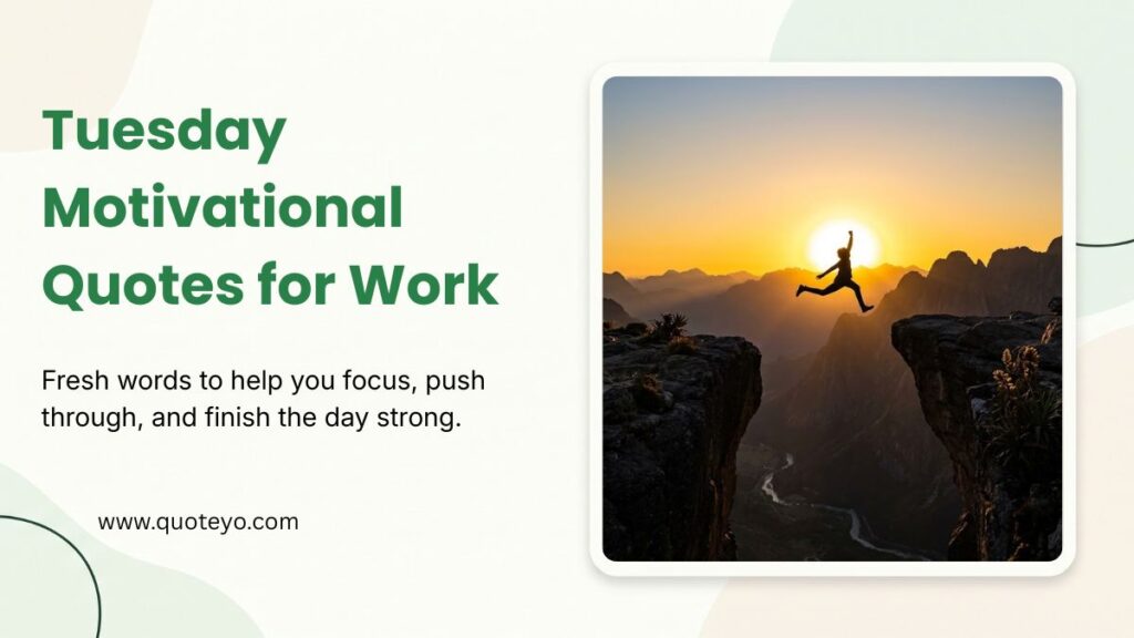tuesday motivational quotes for work