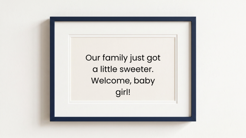 Family welcome message for a newborn baby girl
